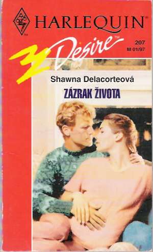Zázrak života - Delacorteová Shawna