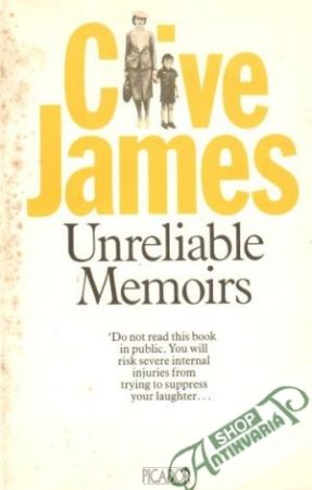 Unreliable Memoirs - Clive James
