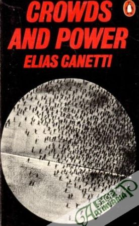 Crowds and power - Elias Canetti