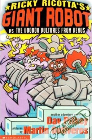 Ricky Ricotta´s giant robot - Dav Pilkey