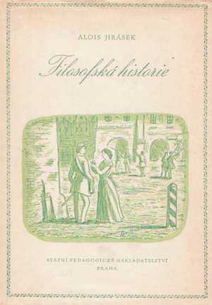 Filosofská historie - Jirásek Alois