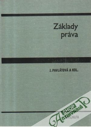Základy práva - Pavlátová J. a kol.