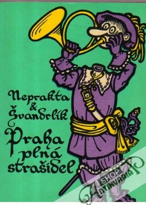 Praha plná strašidel - Švandrlík a Neprakta