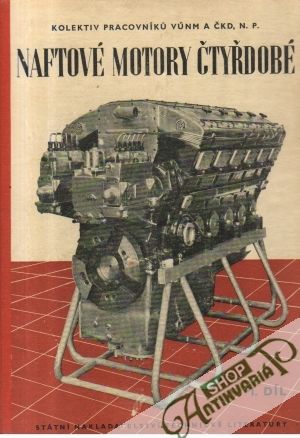 Naftové motory čtyřdobé (I. - III.) - kolektív autorov