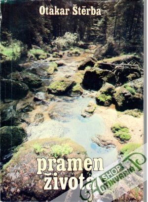 Pramen života - Štěrba Otakar