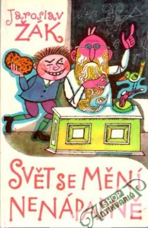 Svět se mění nenápadně - Žák Jaroslav