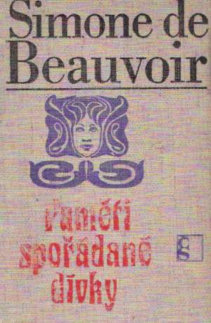 Paměti spořádané dívky - Beauvoir Simone de