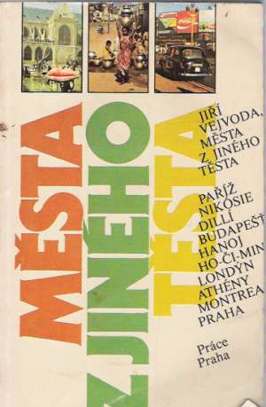 Města z jiného těsta - Vejvoda Jiří