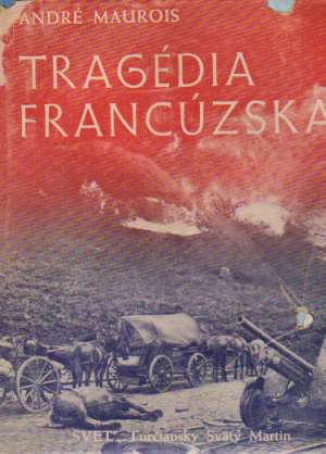 Tragédia Francúzska - Maurois André