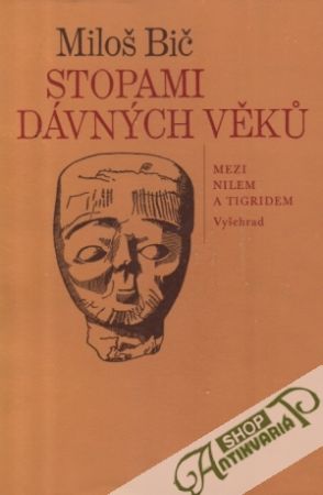 Stopami dávných věkú - Bič Miloš