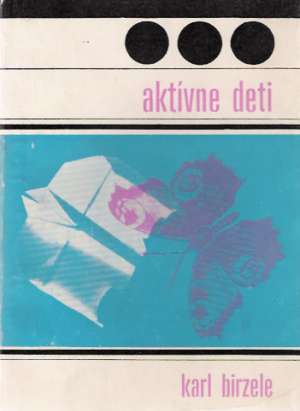 AKTÍVNE DETI - Birzele K.