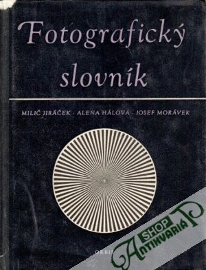 Fotografický slovník - Jiráček M. a kolektív