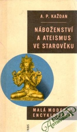 Náboženství a ateismus ve starověku - Každan A.P.