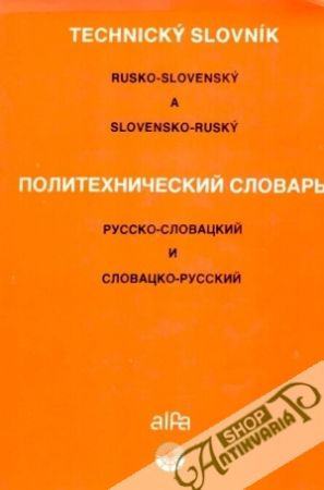 Rusko-slovenský a slovensko-ruský technický slovník - Andrašovský Štefan a kolektív