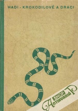 Hadi, krokodilové a draci - Kincl Jiří