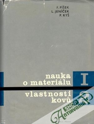 Nauka o materiálu I/2 (vlastnosti kovů) - Píšek F. a kolektív