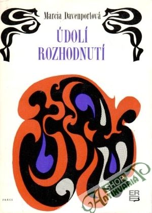 Údolí rozhodnutí - Davenportová Marcia