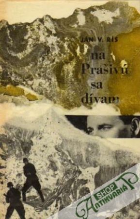 Na Prašivú sa dívam - Rís Ján V.