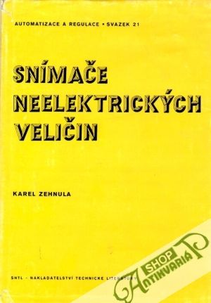 Snímače neelektrických veličin - Zehnula Karel