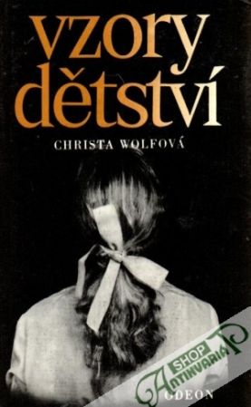 Vzory dětství - Wolfová Christa