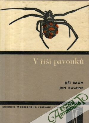 V říši pavouků - Baum Jiří, Buchar Jan