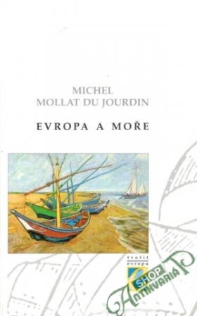 Evropa a moře - Mollat du Jourdin Michel