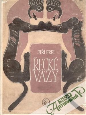 Řecké vázy - Frel Jiří