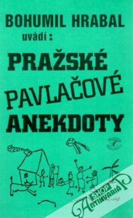 Pražské pavlačové anekdoty - Hrabal Bohumil