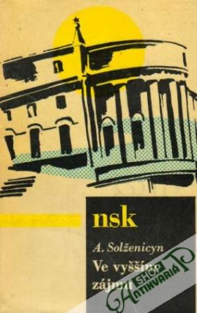 Ve vyšším zájmu - Solženicyn Alexandr