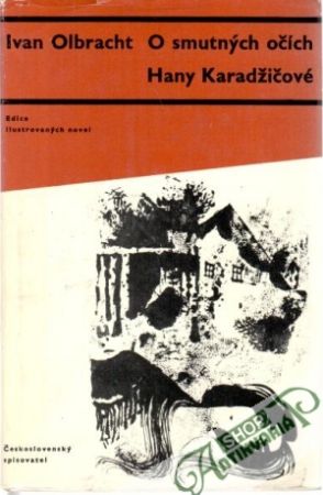 O smutných očích Hany Karadžičové - Olbracht Ivan