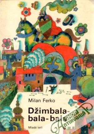 Džimbala-bala-bala - Ferko Milan