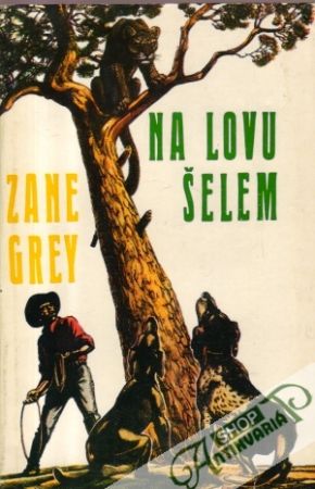 Na lovu šelem - Grey Zane