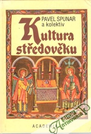 Kultura středověku - Spunar Pavel a kol.