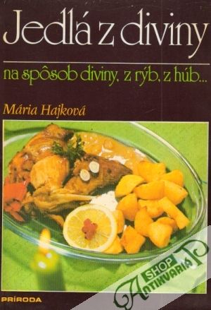 Jedlá z diviny - Hajková Mária