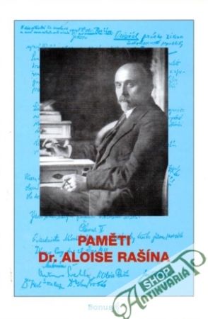 Paměti Dr. Aloise Rašína - Rašín Ladislav