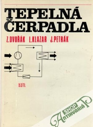 Tepelná čerpadla - Dvořák Z., Klazar L.