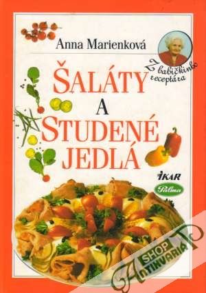 Šaláty a studené jedlá - Marienková Anna