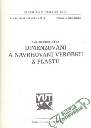 Dimenzování a navrhovaní výrobků z plastů - Šuba Oldřich