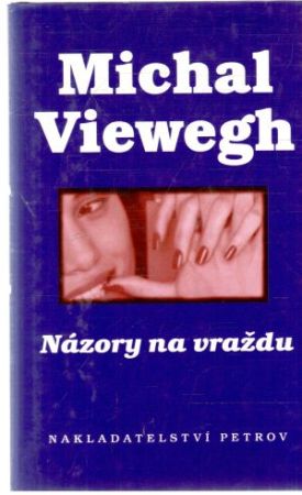 Názory na vraždu - Viewegh Michal