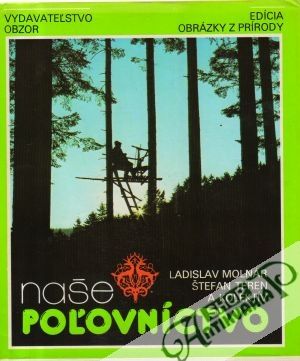 Naše poľovníctvo - Molnár L., Teren Š. a kol.
