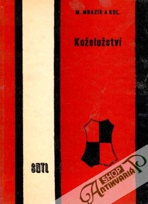 Koželužství - Mrazik Milan a kolektiv