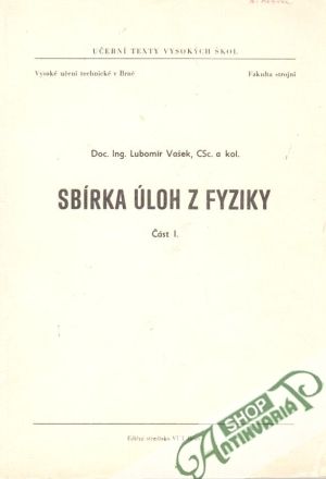 Sbírka úloh z fyziky I. - Vašek Lubomir a kol.