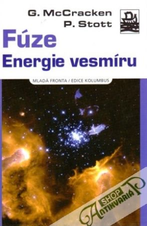 Fúze, Energie vesmíru - McCracken G., Stott P.