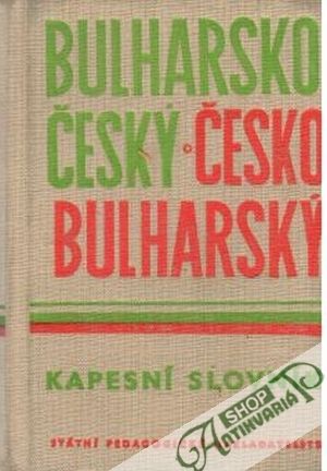 Bulharsko - český a česko - bulharský kapesní slovník - Prošek Bohdan