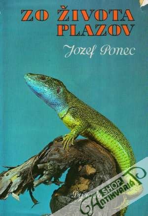 Zo života plazov - Ponec Jozef