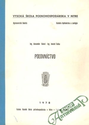 Poľovníctvo - Bakoš A., Točka I.