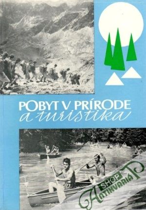 Pobyt v prírode a turistika - Zajac Aurel a kol.