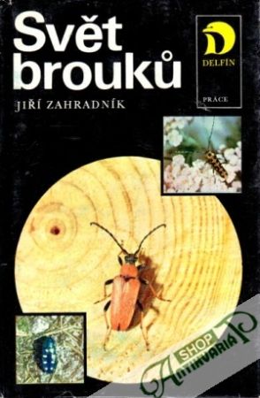 Svět brouků - Zahradník Jiří