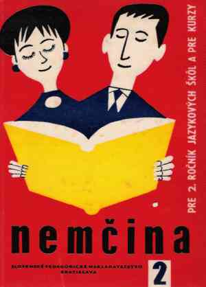 Nemčina pre 2. ročník jazykových škôl a pre kurzy - Beneš Eduard a kolektív