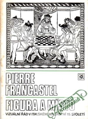 Figura a místo - Francastel Pierre